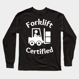 Forklift Certified Meme Long Sleeve T-Shirt